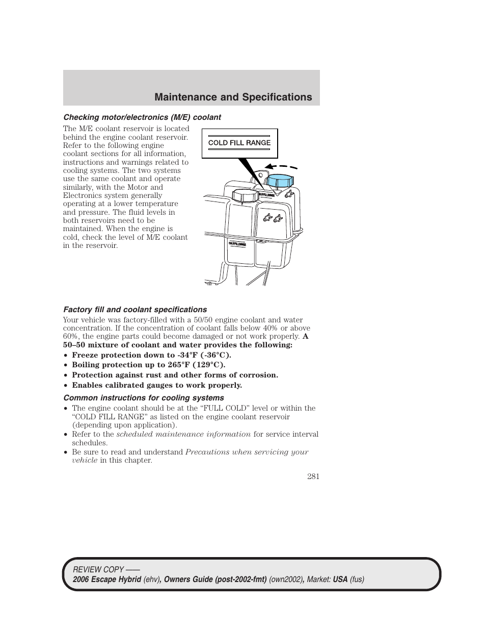 Checking motor/electronics (m/e) coolant, Factory fill and coolant specifications, Common instructions for cooling systems | Maintenance and specifications | FORD 2006 Escape Hybrid v.2 User Manual | Page 281 / 340