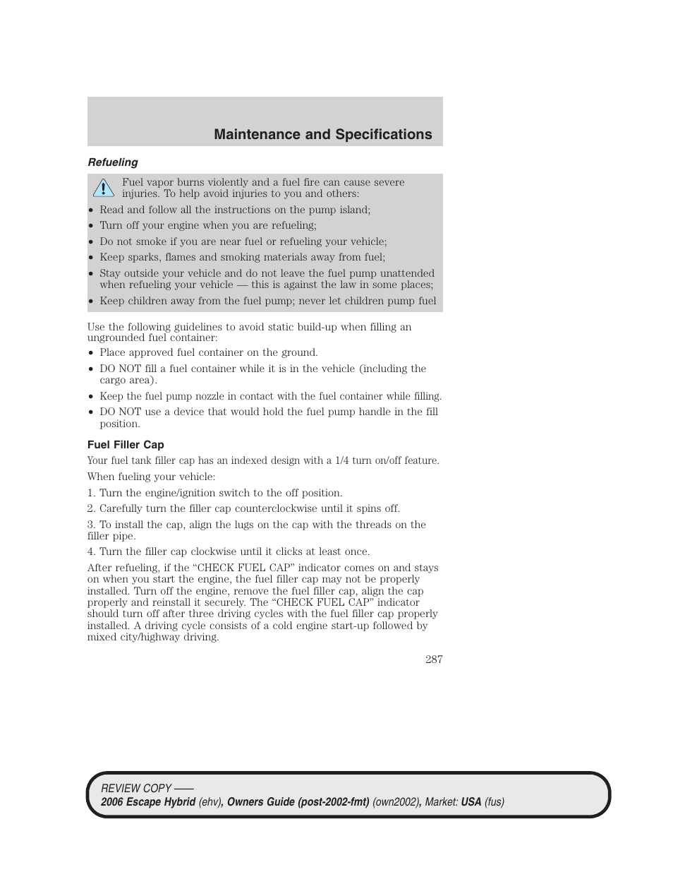 Refueling, Fuel filler cap, Maintenance and specifications | FORD 2006 Escape Hybrid v.2 User Manual | Page 287 / 340