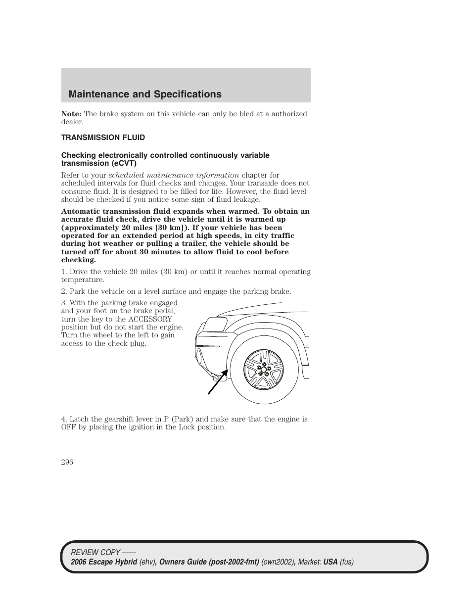 Transmission fluid, Maintenance and specifications | FORD 2006 Escape Hybrid v.2 User Manual | Page 296 / 340
