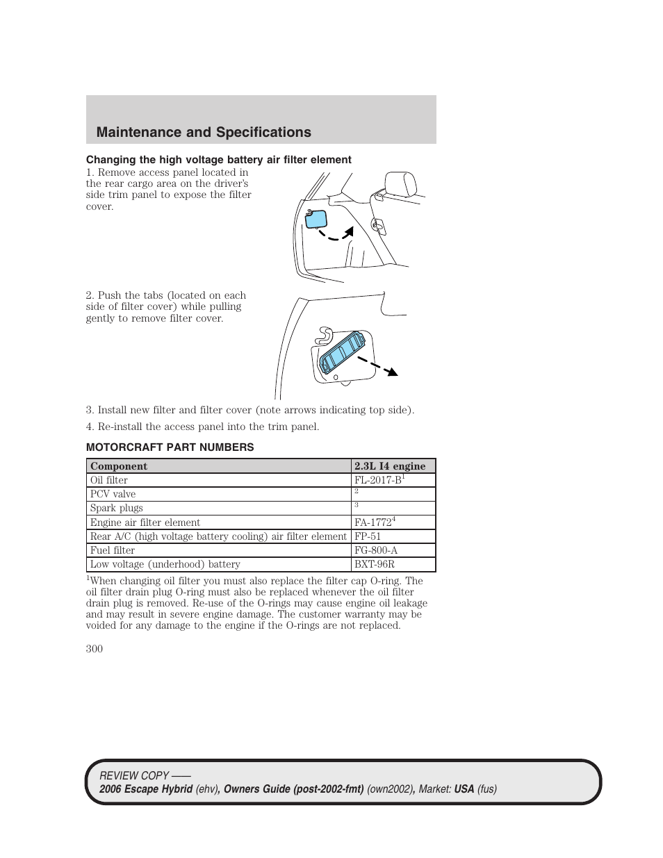 Motorcraft part numbers, Part numbers, Maintenance and specifications | FORD 2006 Escape Hybrid v.2 User Manual | Page 300 / 340