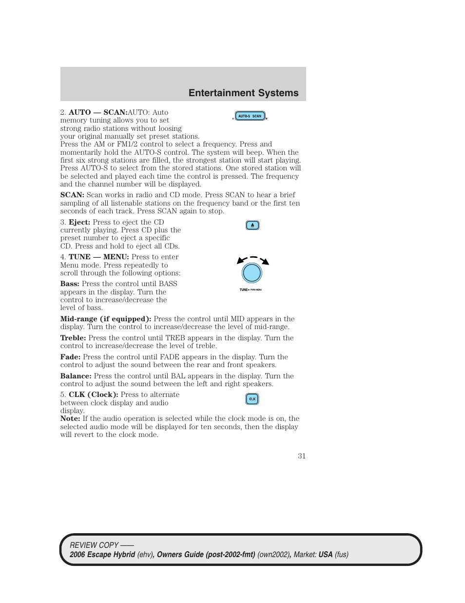 Entertainment systems | FORD 2006 Escape Hybrid v.2 User Manual | Page 31 / 340