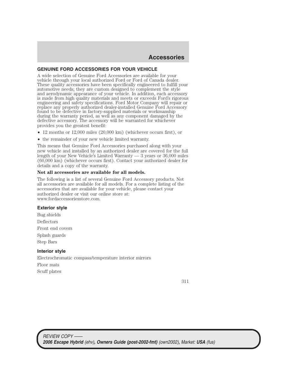 Accessories, Genuine ford accessories for your vehicle, Exterior style | Interior style | FORD 2006 Escape Hybrid v.2 User Manual | Page 311 / 340