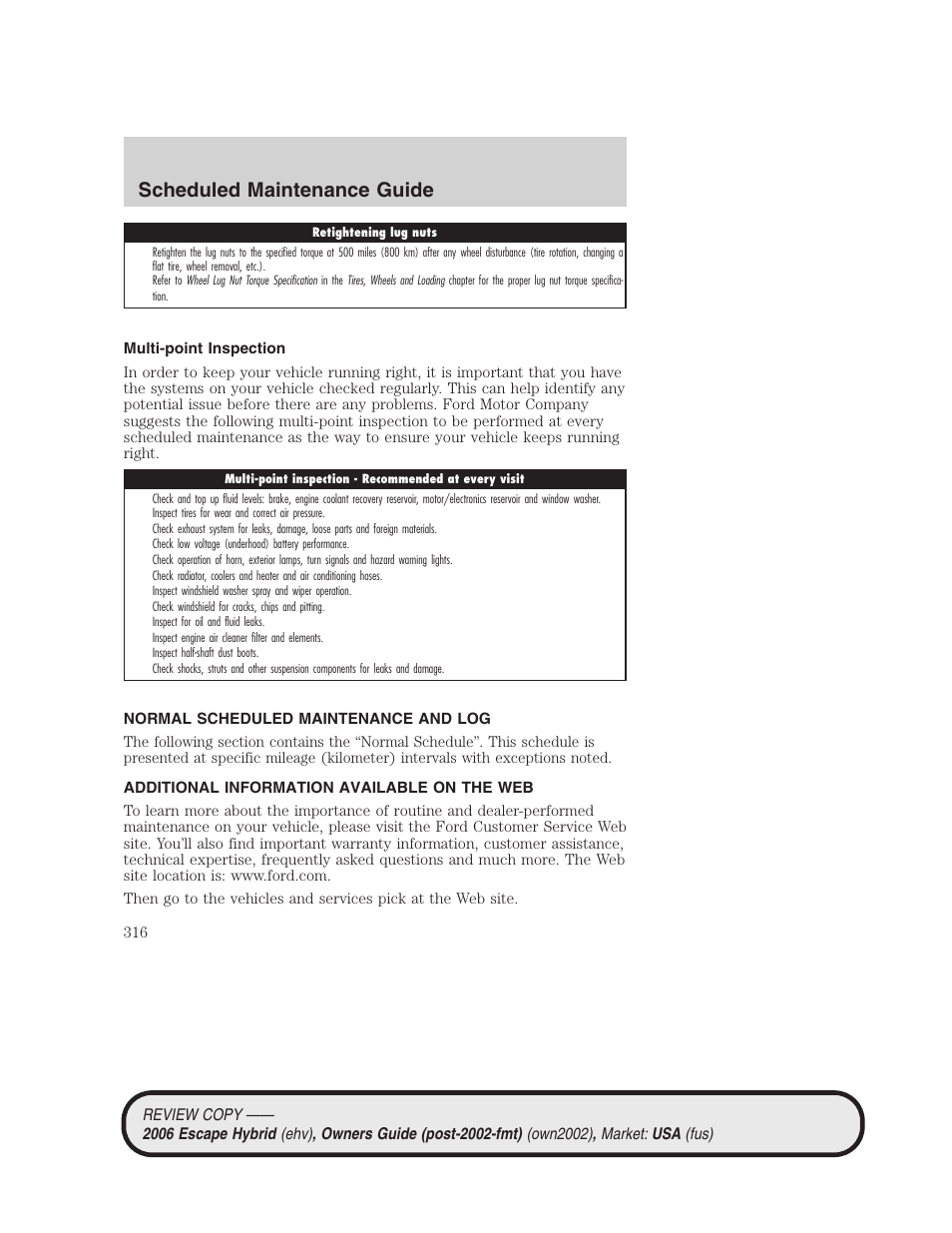 Multi-point inspection, Normal scheduled maintenance and log, Additional information available on the web | Scheduled maintenance guide | FORD 2006 Escape Hybrid v.2 User Manual | Page 316 / 340