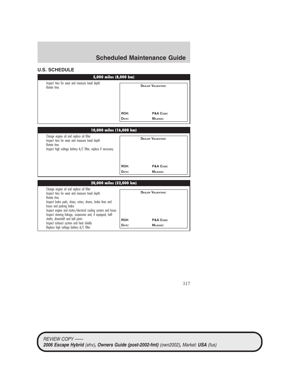 U.s. schedule, Scheduled maintenance guide | FORD 2006 Escape Hybrid v.2 User Manual | Page 317 / 340
