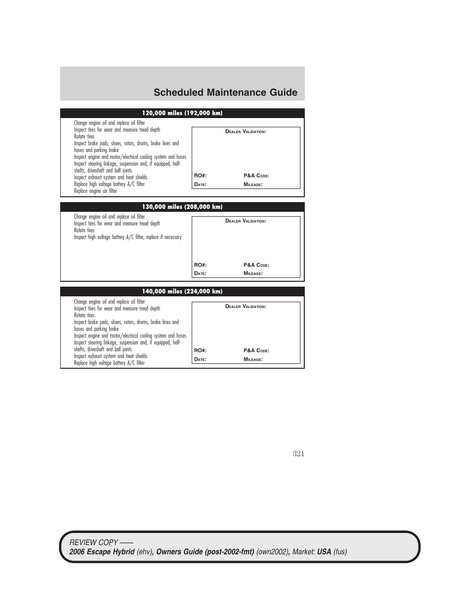 Scheduled maintenance guide | FORD 2006 Escape Hybrid v.2 User Manual | Page 321 / 340