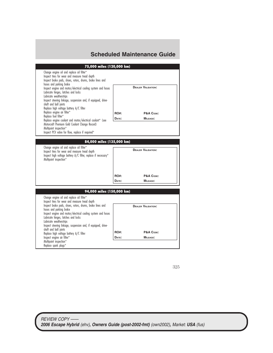 Scheduled maintenance guide | FORD 2006 Escape Hybrid v.2 User Manual | Page 325 / 340