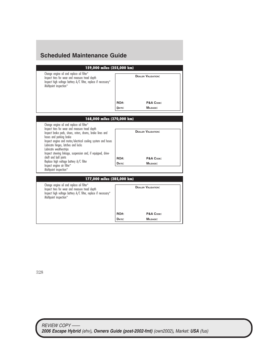 Scheduled maintenance guide | FORD 2006 Escape Hybrid v.2 User Manual | Page 328 / 340