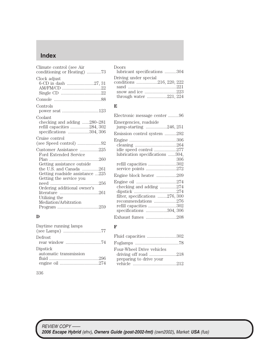 Index | FORD 2006 Escape Hybrid v.2 User Manual | Page 336 / 340
