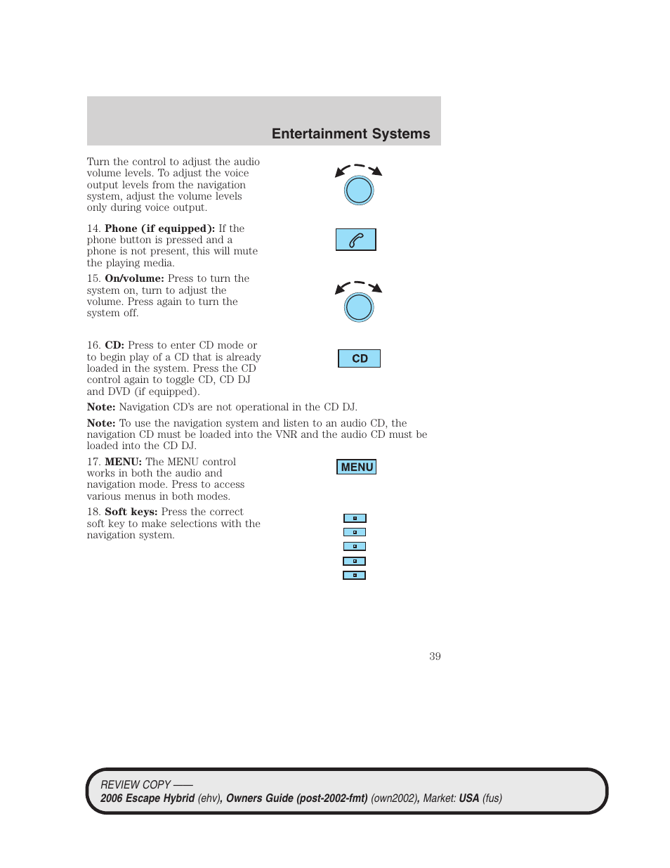 Entertainment systems | FORD 2006 Escape Hybrid v.2 User Manual | Page 39 / 340
