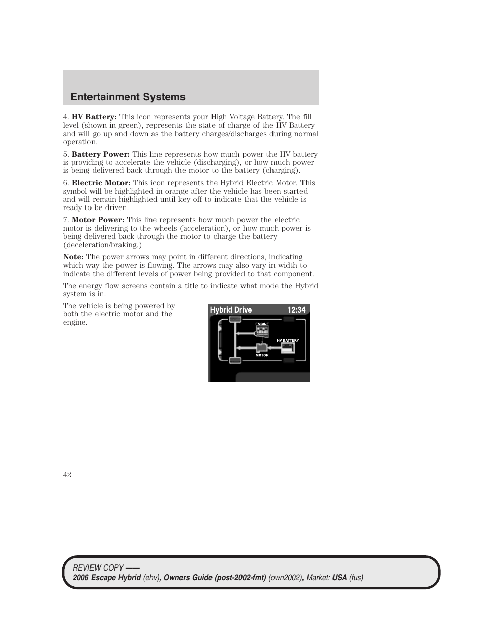 Entertainment systems | FORD 2006 Escape Hybrid v.2 User Manual | Page 42 / 340