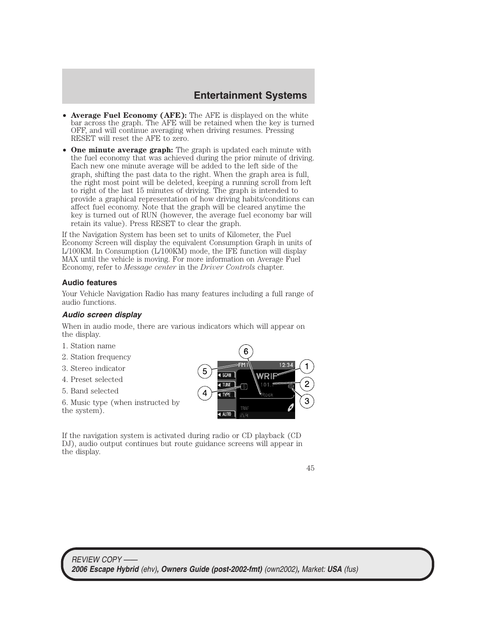 Audio features, Audio screen display, Entertainment systems | FORD 2006 Escape Hybrid v.2 User Manual | Page 45 / 340