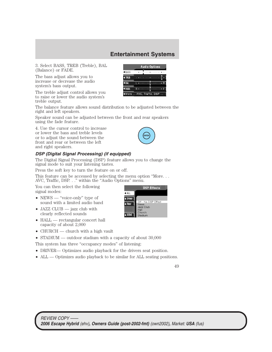 Dsp (digital signal processing) (if equipped), Entertainment systems | FORD 2006 Escape Hybrid v.2 User Manual | Page 49 / 340