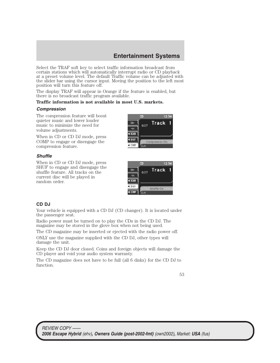 Compression, Shuffle, Cd dj | Entertainment systems | FORD 2006 Escape Hybrid v.2 User Manual | Page 53 / 340