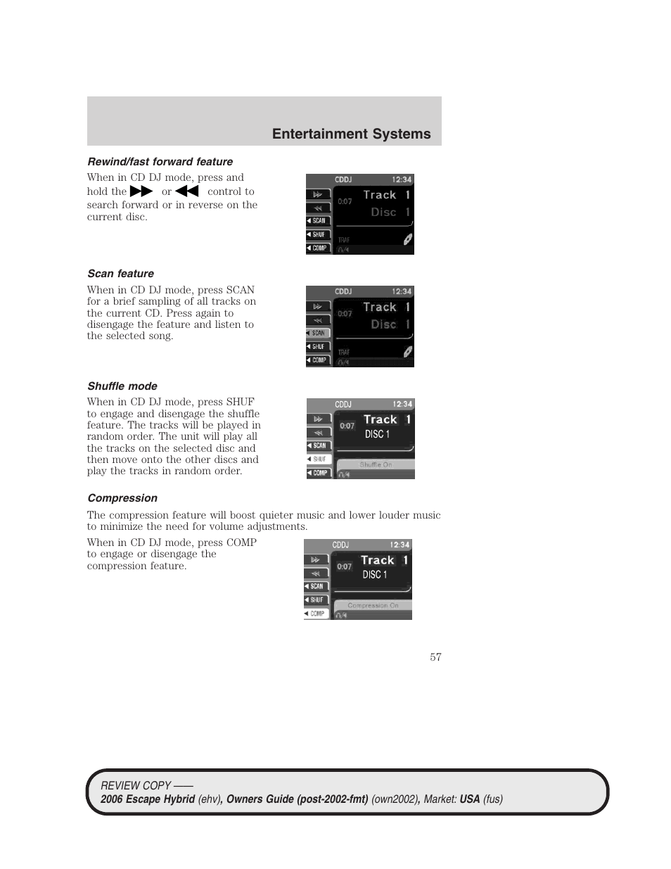 Rewind/fast forward feature, Scan feature, Shuffle mode | Compression, Entertainment systems | FORD 2006 Escape Hybrid v.2 User Manual | Page 57 / 340