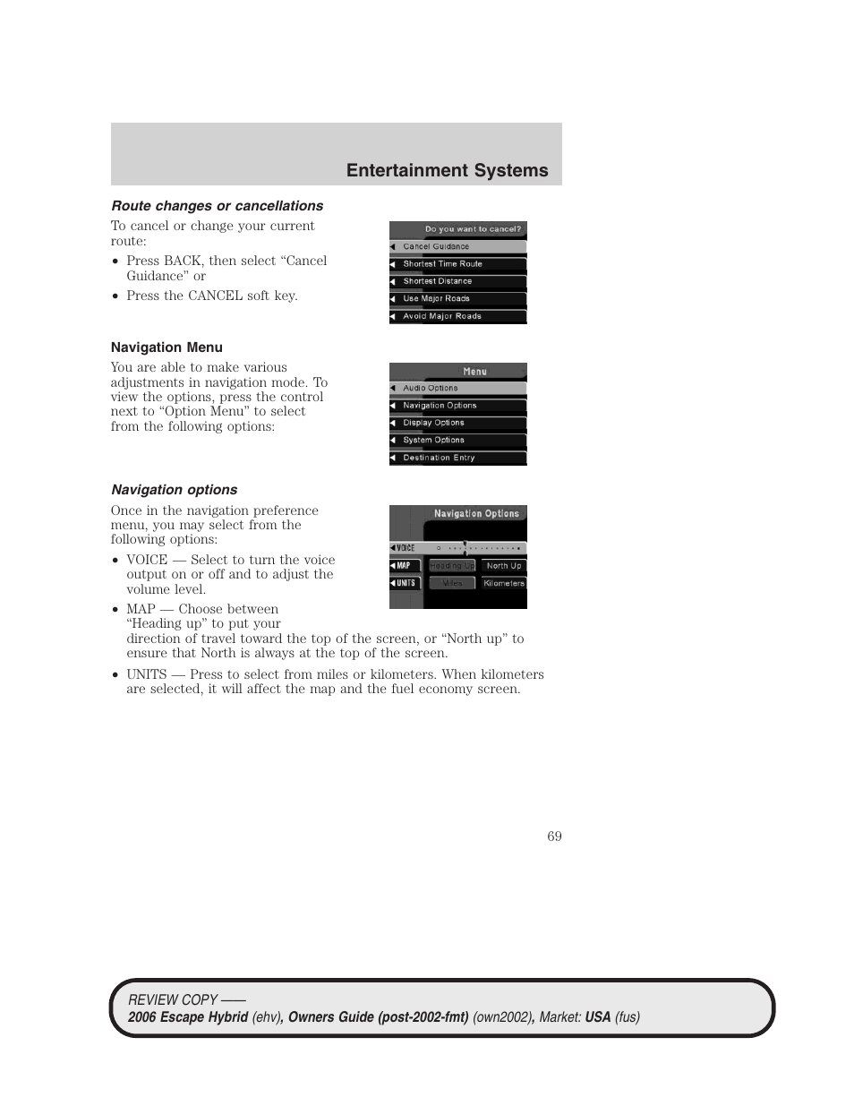 Route changes or cancellations, Navigation menu, Navigation options | Entertainment systems | FORD 2006 Escape Hybrid v.2 User Manual | Page 69 / 340