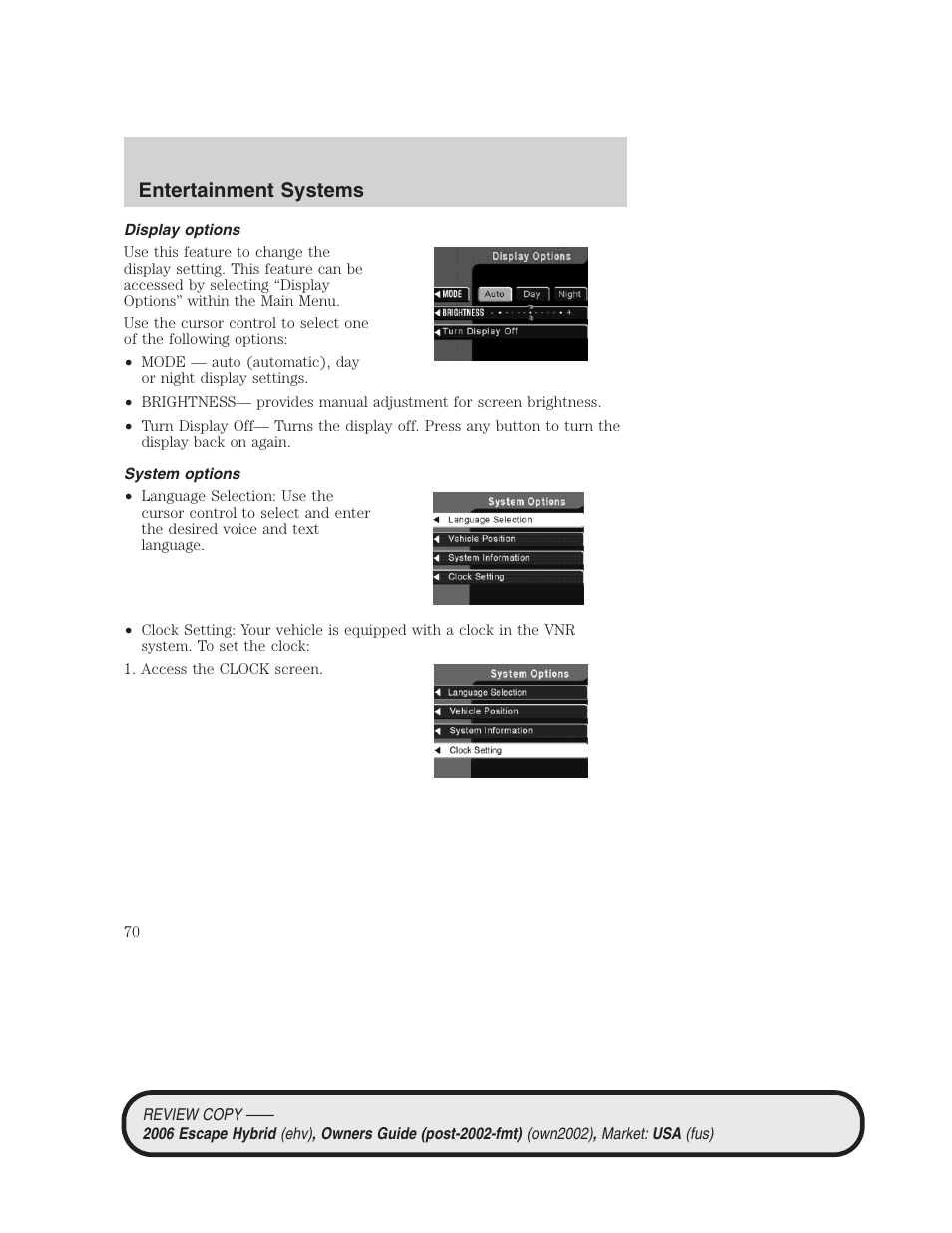 Display options, System options, Entertainment systems | FORD 2006 Escape Hybrid v.2 User Manual | Page 70 / 340