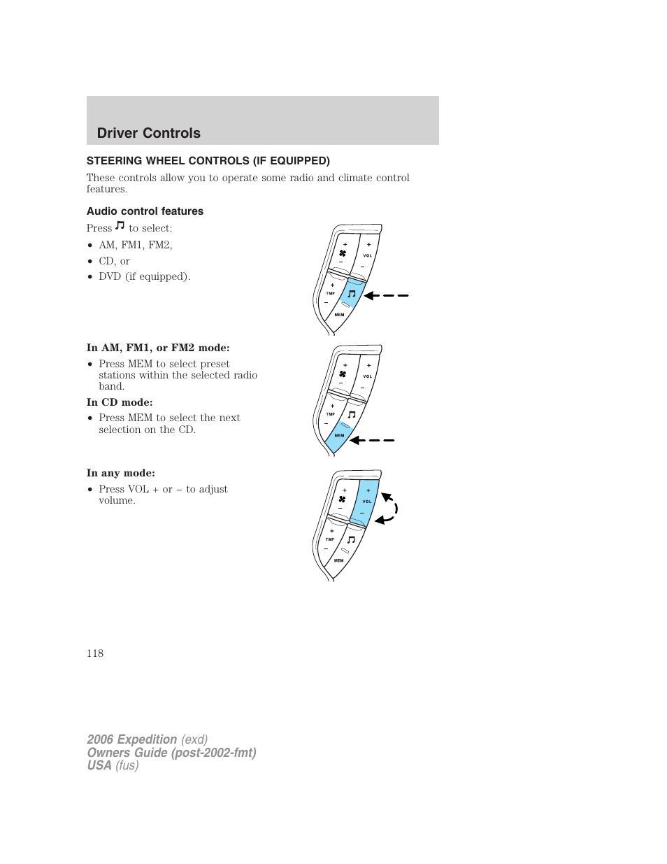 Steering wheel controls (if equipped), Audio control features, Driver controls | FORD 2006 Expedition v.1 User Manual | Page 118 / 360