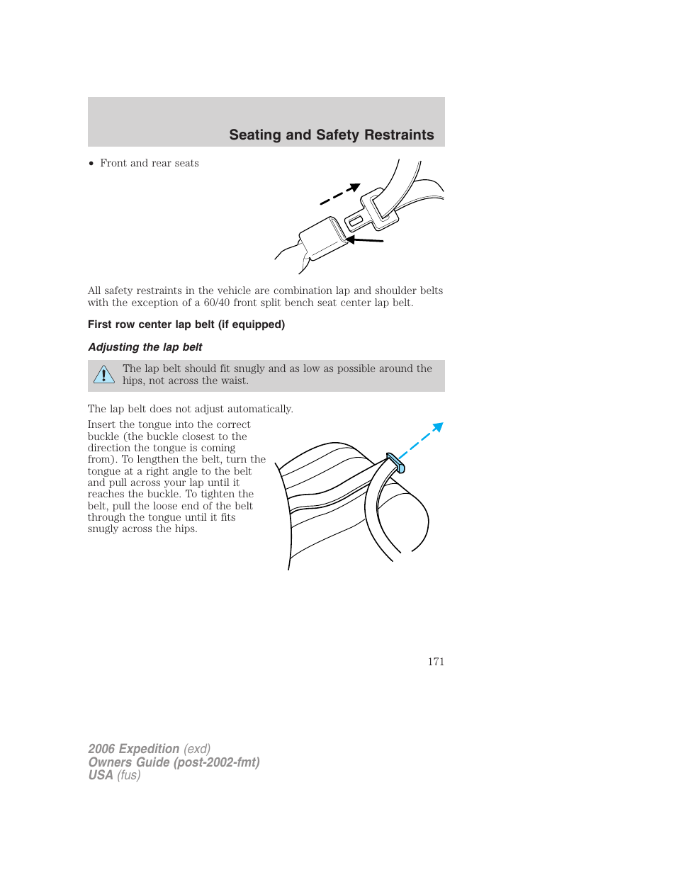 First row center lap belt (if equipped), Adjusting the lap belt, Seating and safety restraints | FORD 2006 Expedition v.1 User Manual | Page 171 / 360