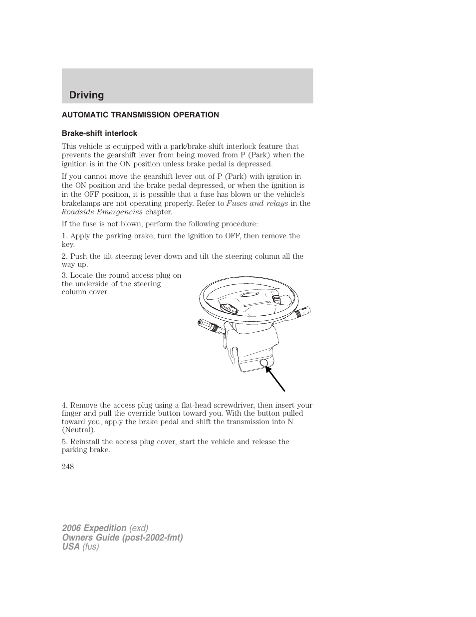 Automatic transmission operation, Brake-shift interlock, Transmission operation | Driving | FORD 2006 Expedition v.1 User Manual | Page 248 / 360