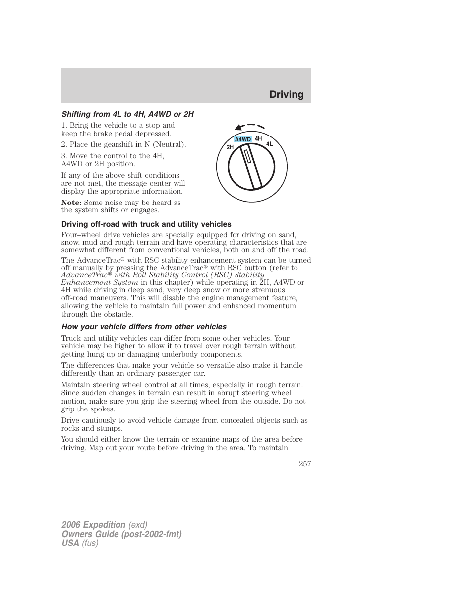 Shifting from 4l to 4h, a4wd or 2h, Driving off-road with truck and utility vehicles, How your vehicle differs from other vehicles | Driving | FORD 2006 Expedition v.1 User Manual | Page 257 / 360