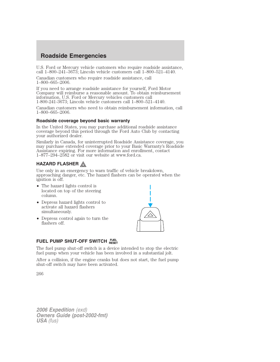 Roadside coverage beyond basic warranty, Hazard flasher, Fuel pump shut-off switch | Hazard flasher switch, Roadside emergencies | FORD 2006 Expedition v.1 User Manual | Page 266 / 360