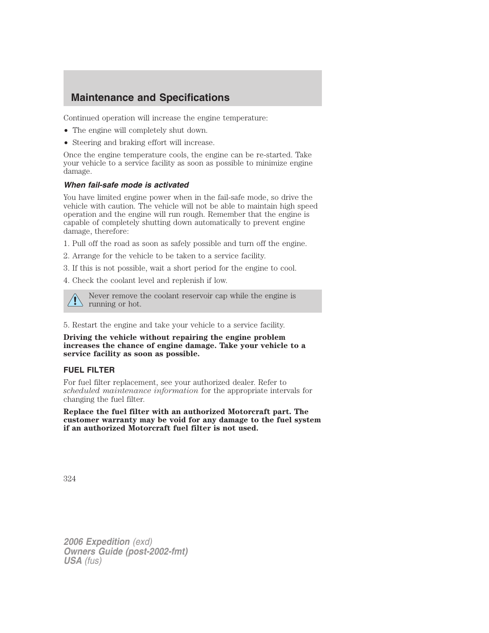 When fail-safe mode is activated, Fuel filter, Maintenance and specifications | FORD 2006 Expedition v.1 User Manual | Page 324 / 360