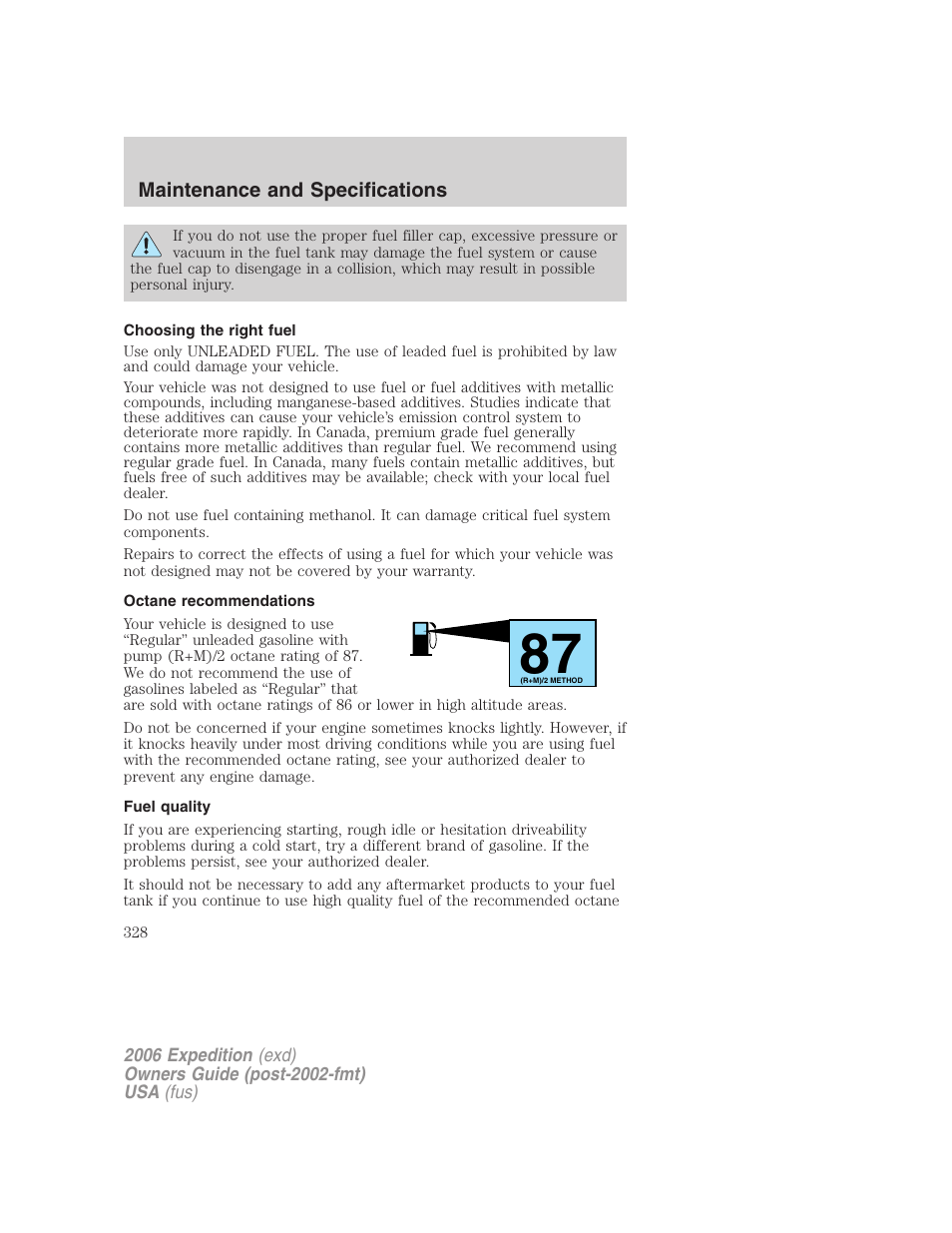 Choosing the right fuel, Octane recommendations, Fuel quality | FORD 2006 Expedition v.1 User Manual | Page 328 / 360