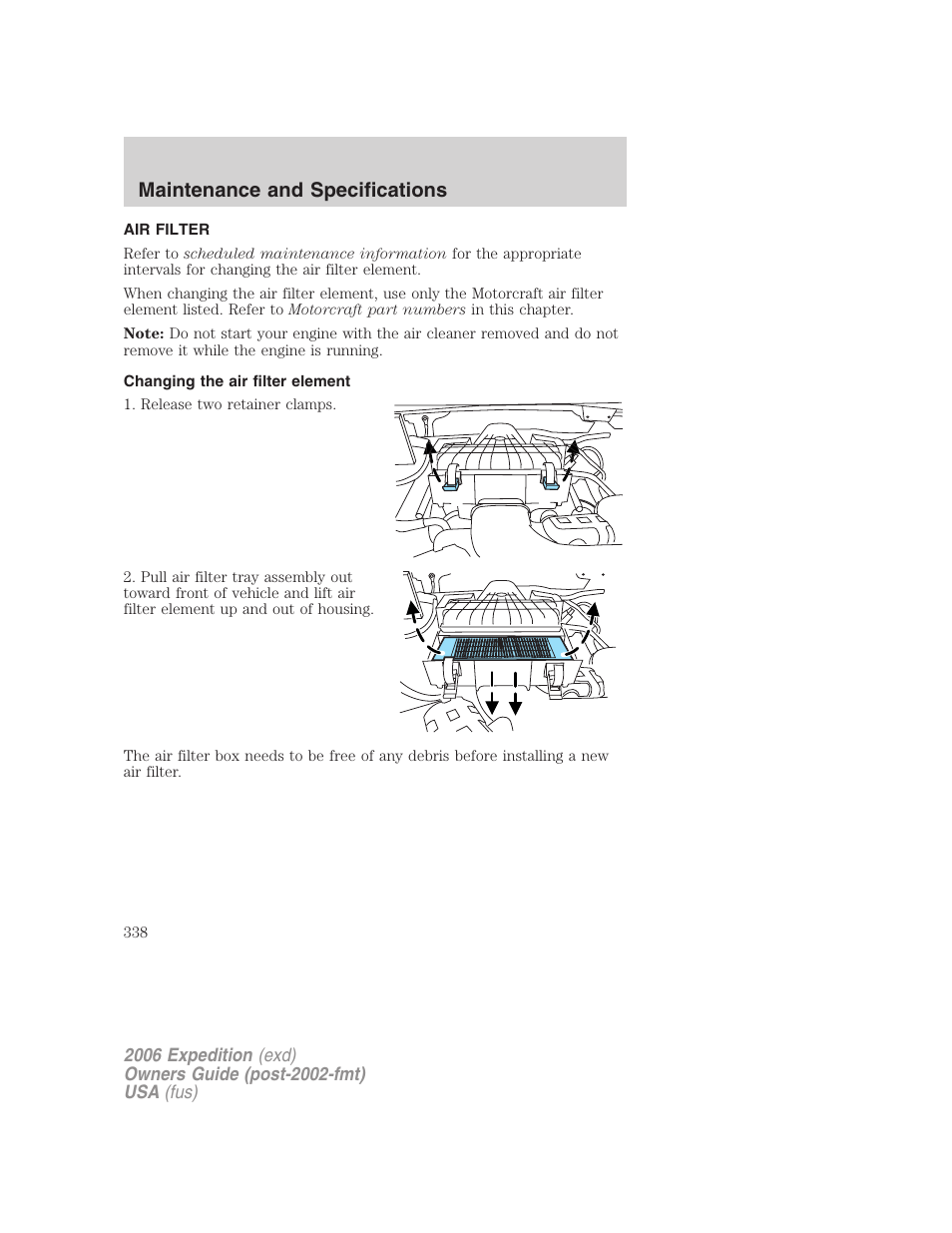 Air filter, Changing the air filter element, Air filter(s) | Maintenance and specifications | FORD 2006 Expedition v.1 User Manual | Page 338 / 360