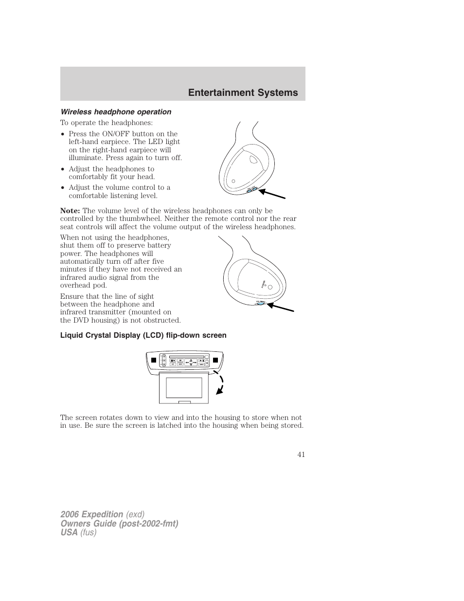 Wireless headphone operation, Liquid crystal display (lcd) flip-down screen, Entertainment systems | FORD 2006 Expedition v.1 User Manual | Page 41 / 360