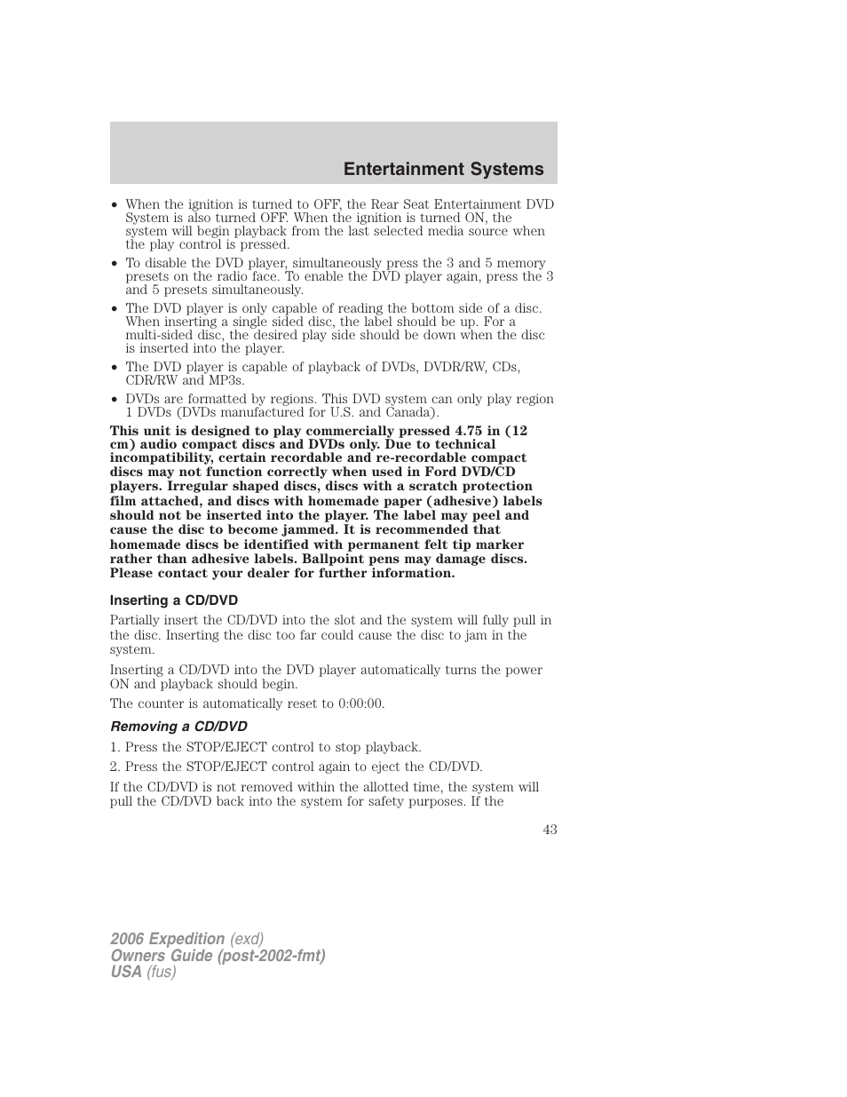Inserting a cd/dvd, Removing a cd/dvd, Entertainment systems | FORD 2006 Expedition v.1 User Manual | Page 43 / 360