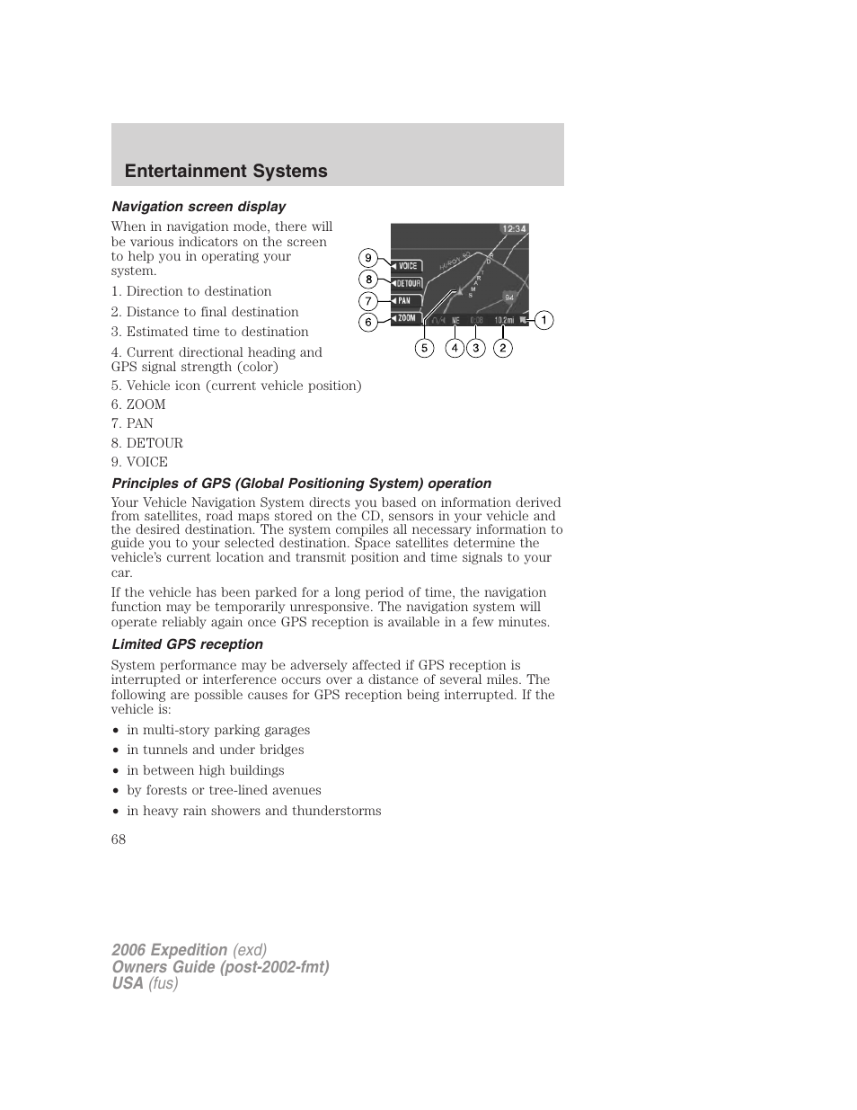 Navigation screen display, Limited gps reception, Entertainment systems | FORD 2006 Expedition v.1 User Manual | Page 68 / 360