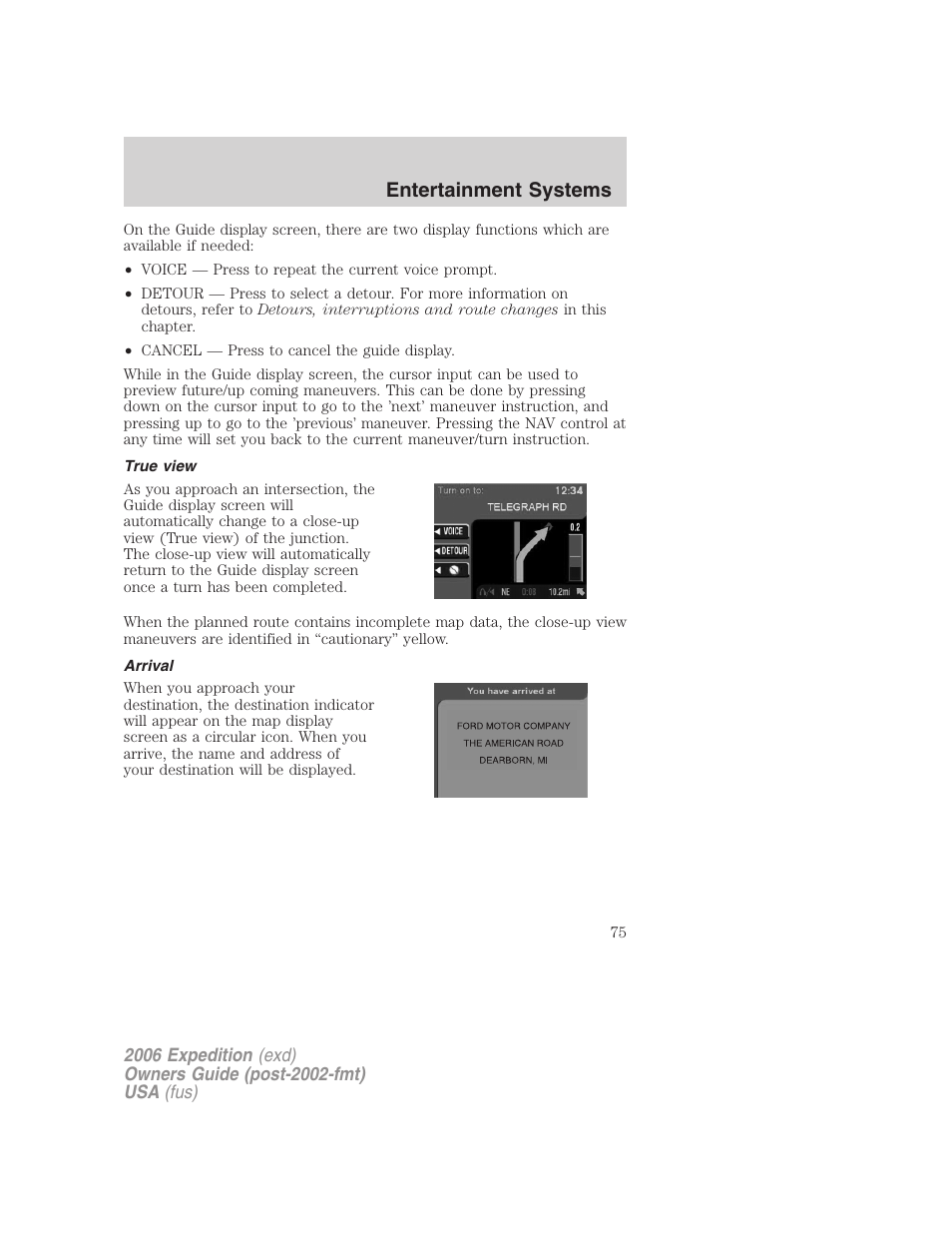 True view, Arrival, Entertainment systems | FORD 2006 Expedition v.1 User Manual | Page 75 / 360