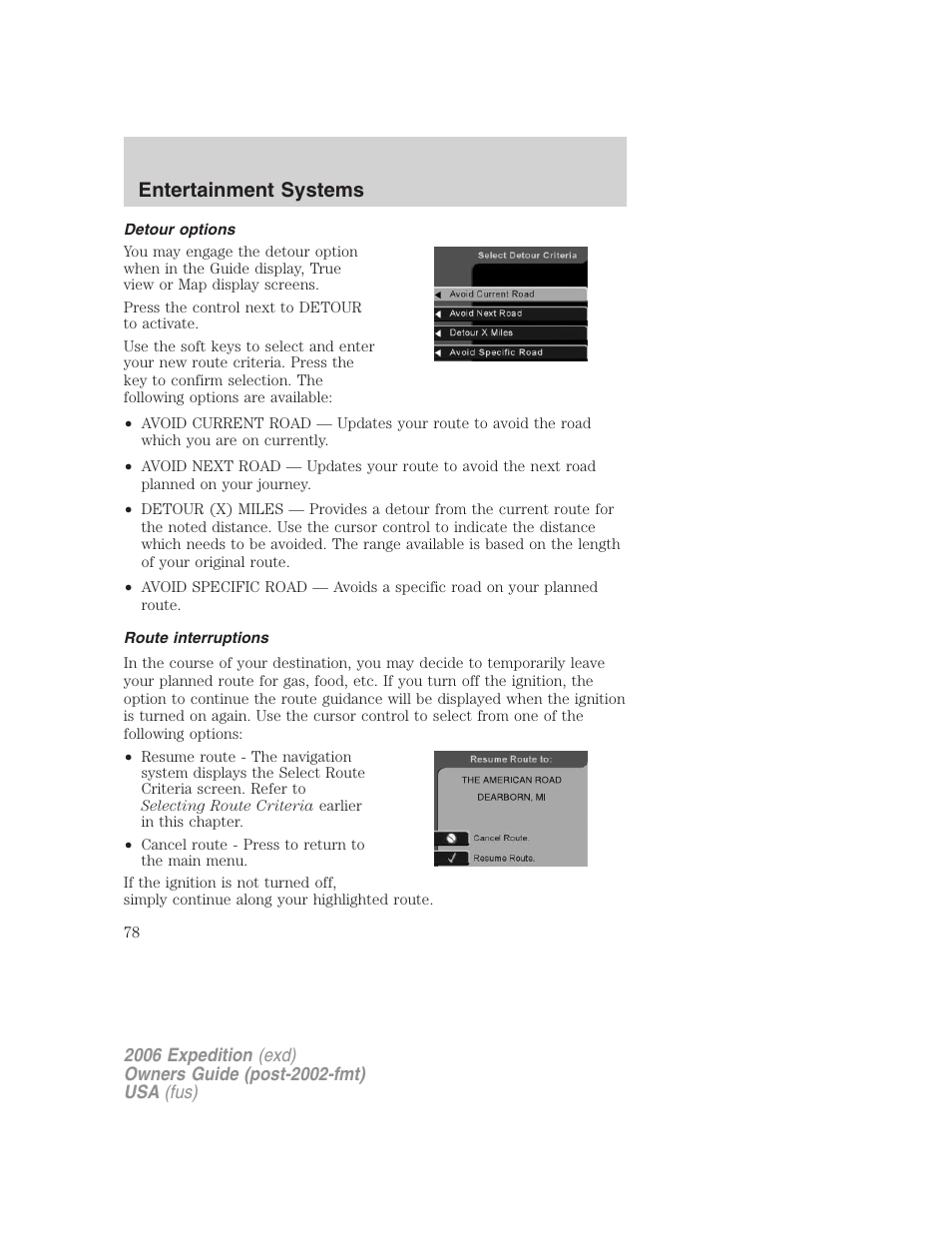 Detour options, Route interruptions, Entertainment systems | FORD 2006 Expedition v.1 User Manual | Page 78 / 360