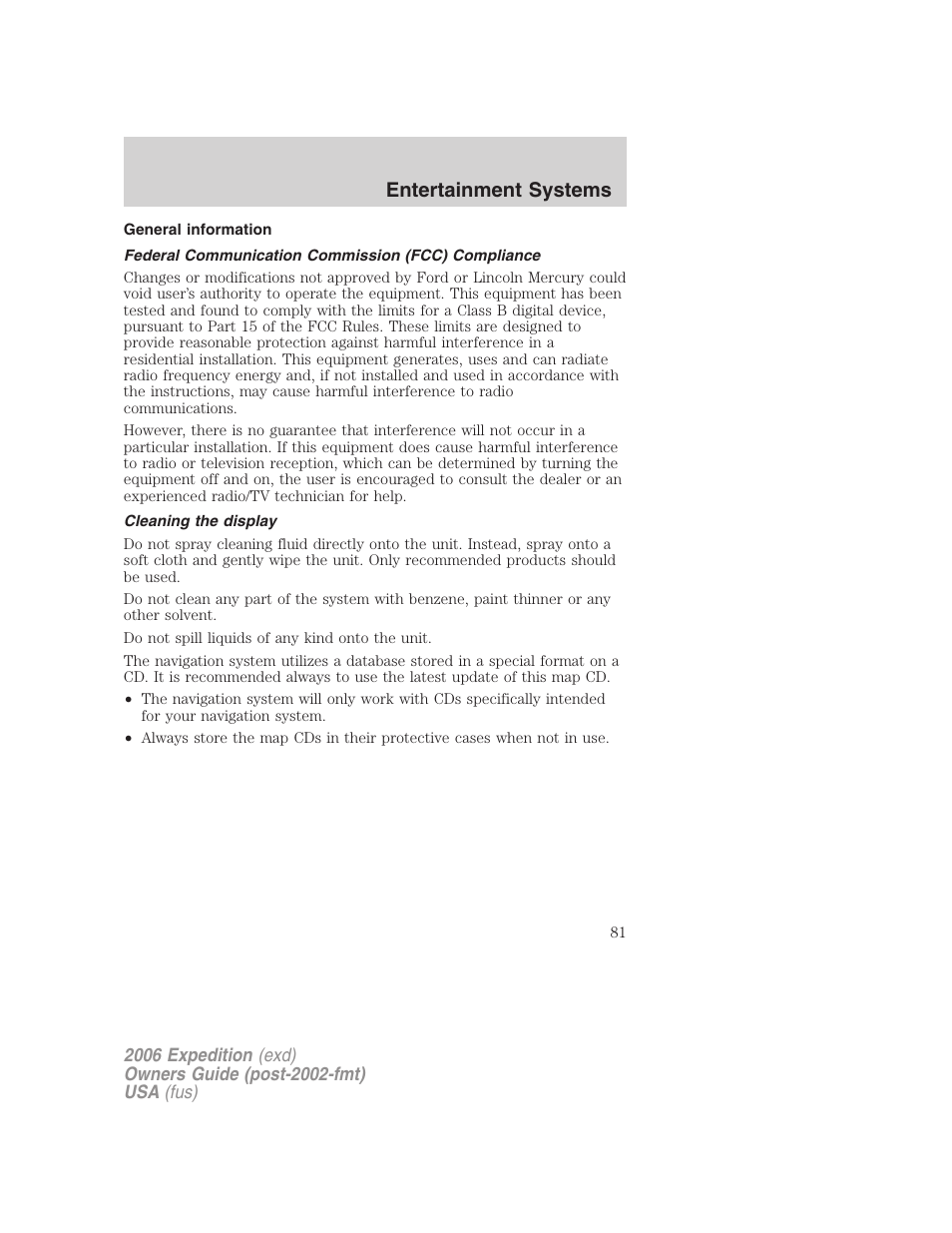 General information, Federal communication commission (fcc) compliance, Cleaning the display | Entertainment systems | FORD 2006 Expedition v.1 User Manual | Page 81 / 360