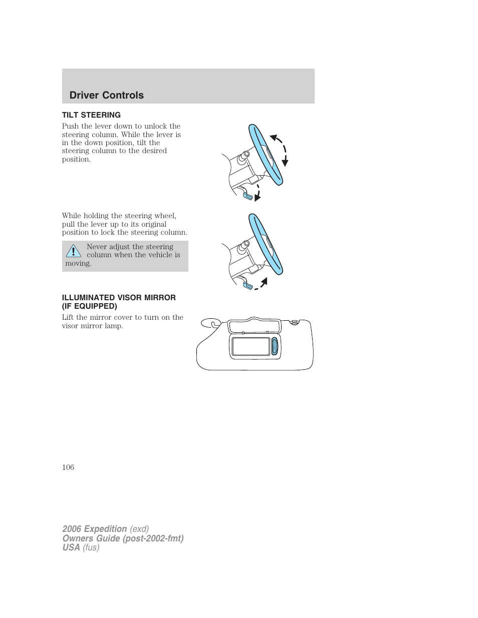 Tilt steering, Illuminated visor mirror (if equipped), Driver controls | FORD 2006 Expedition v.2 User Manual | Page 106 / 368