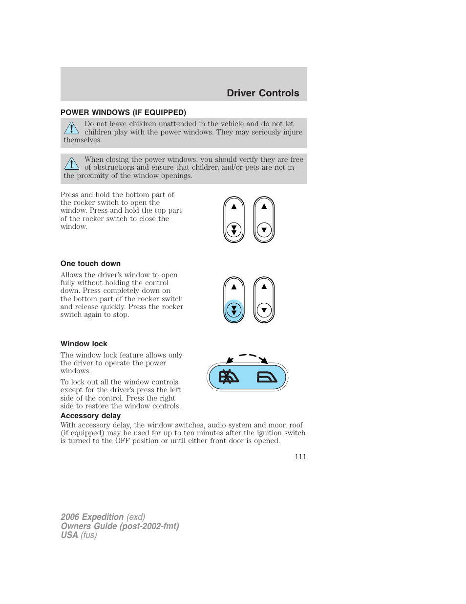 Power windows (if equipped), One touch down, Window lock | Accessory delay, Power windows, Driver controls | FORD 2006 Expedition v.2 User Manual | Page 111 / 368