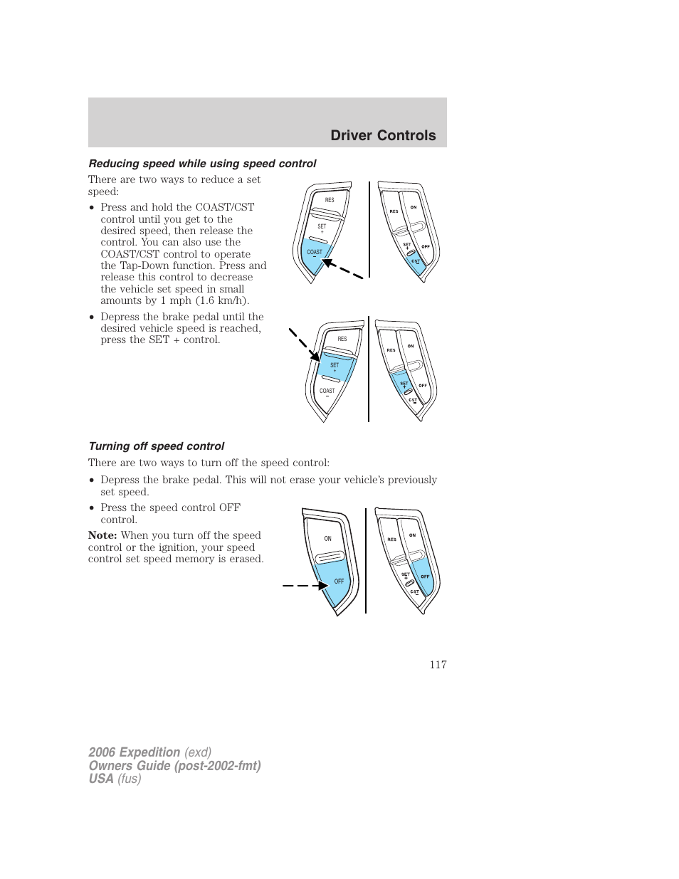 Reducing speed while using speed control, Turning off speed control, Driver controls | FORD 2006 Expedition v.2 User Manual | Page 117 / 368