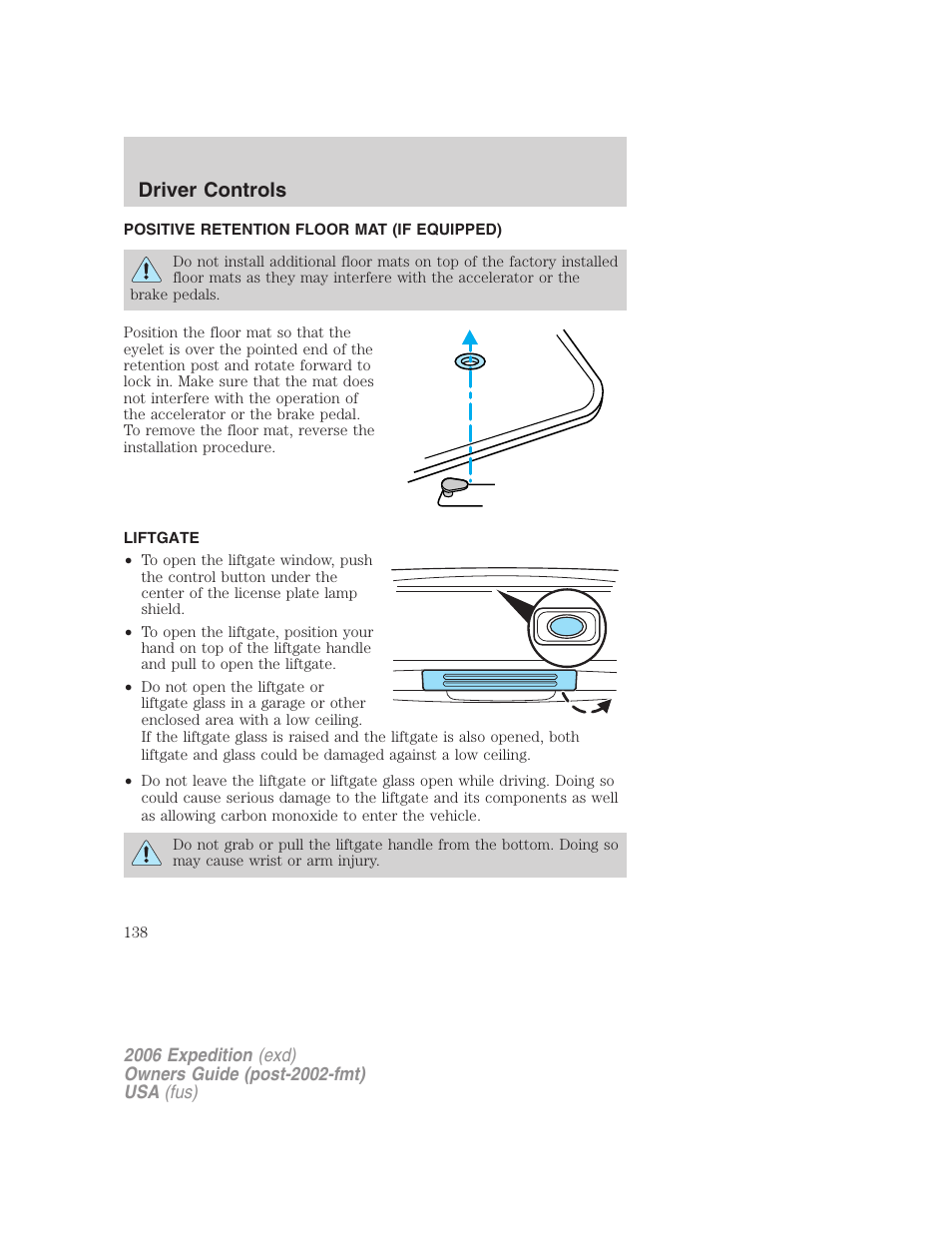 Positive retention floor mat (if equipped), Liftgate, Driver controls | FORD 2006 Expedition v.2 User Manual | Page 138 / 368