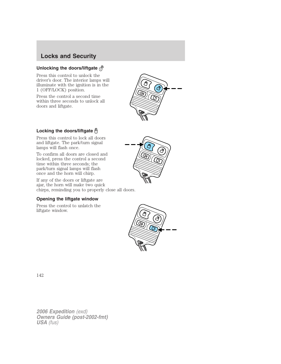 Unlocking the doors/liftgate, Locking the doors/liftgate, Opening the liftgate window | Locks and security | FORD 2006 Expedition v.2 User Manual | Page 142 / 368