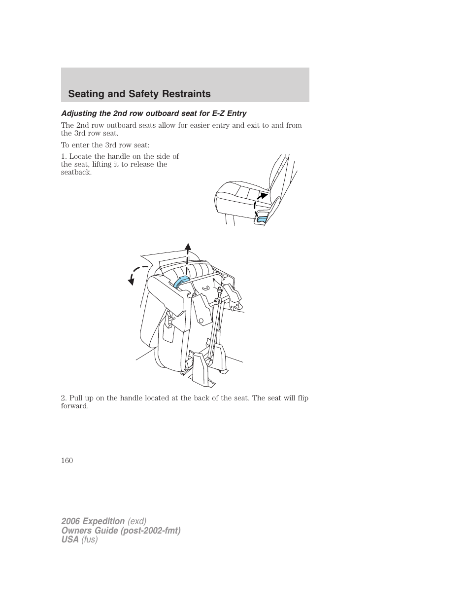 Adjusting the 2nd row outboard seat for e-z entry, Seating and safety restraints | FORD 2006 Expedition v.2 User Manual | Page 160 / 368