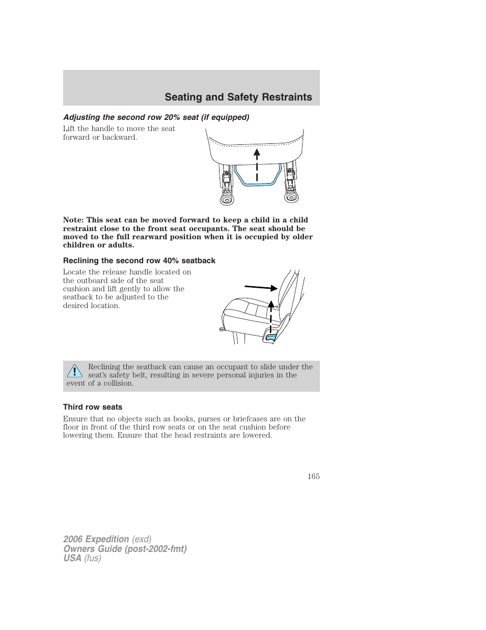 Adjusting the second row 20% seat (if equipped), Reclining the second row 40% seatback, Third row seats | Seating and safety restraints | FORD 2006 Expedition v.2 User Manual | Page 165 / 368