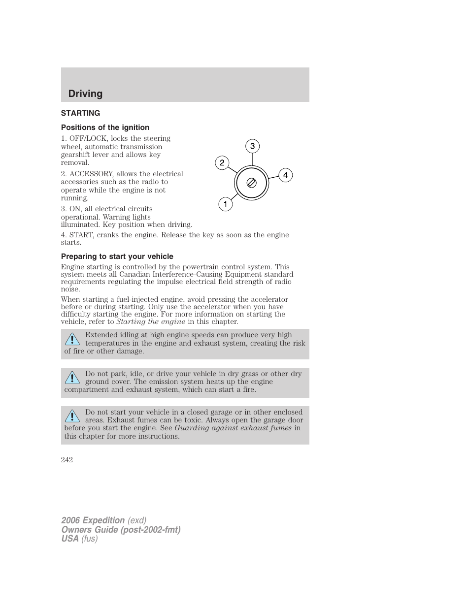 Driving, Starting, Positions of the ignition | Preparing to start your vehicle | FORD 2006 Expedition v.2 User Manual | Page 242 / 368