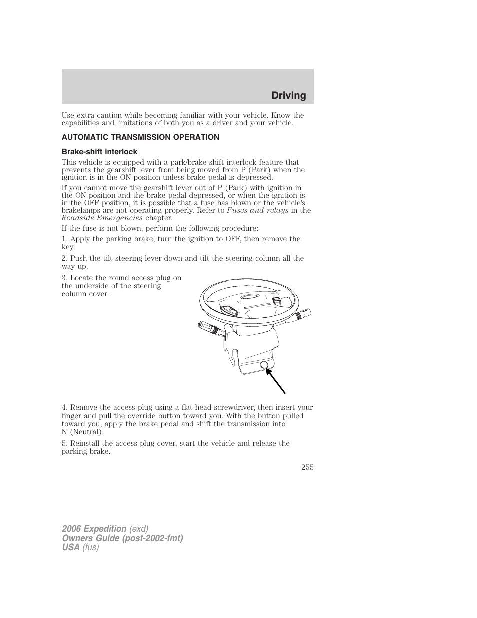 Automatic transmission operation, Brake-shift interlock, Transmission operation | Driving | FORD 2006 Expedition v.2 User Manual | Page 255 / 368