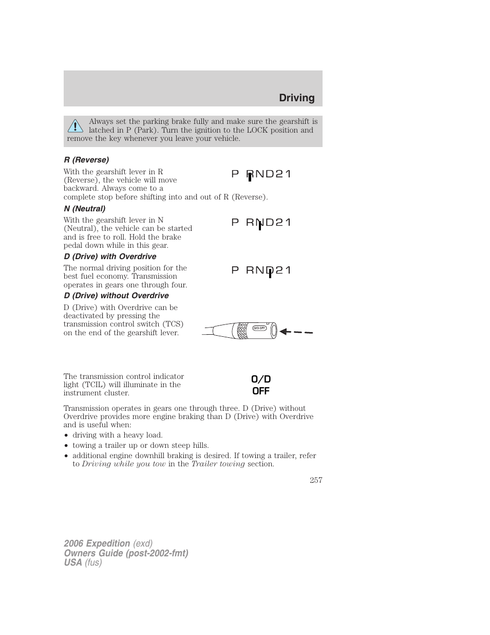 R (reverse), N (neutral), D (drive) with overdrive | D (drive) without overdrive, Driving | FORD 2006 Expedition v.2 User Manual | Page 257 / 368