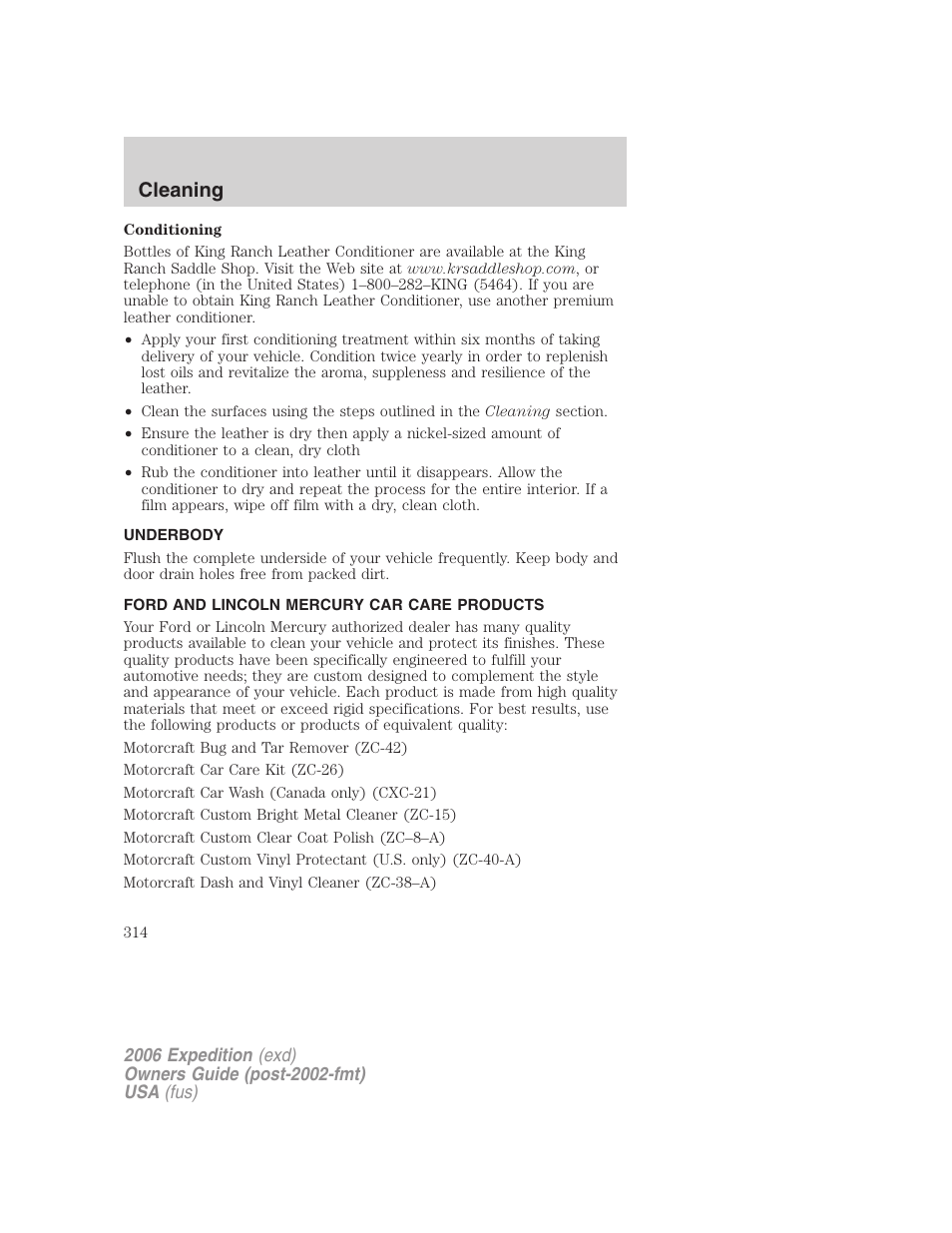 Underbody, Ford and lincoln mercury car care products, Cleaning | FORD 2006 Expedition v.2 User Manual | Page 314 / 368