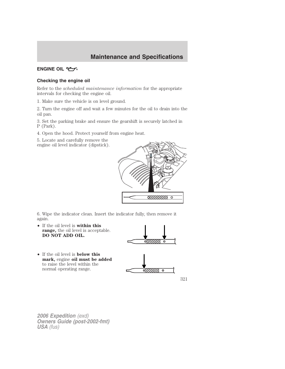Engine oil, Checking the engine oil, Maintenance and specifications | FORD 2006 Expedition v.2 User Manual | Page 321 / 368