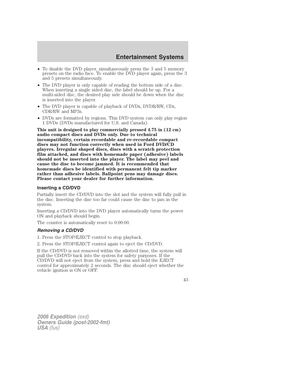 Inserting a cd/dvd, Removing a cd/dvd, Entertainment systems | FORD 2006 Expedition v.2 User Manual | Page 43 / 368