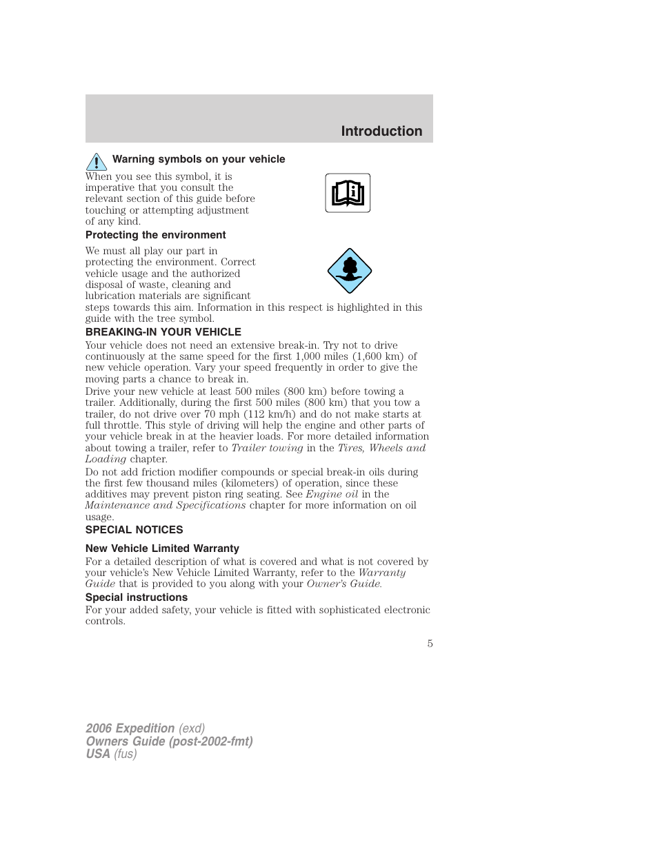 Warning symbols on your vehicle, Protecting the environment, Breaking-in your vehicle | Special notices, New vehicle limited warranty, Special instructions, Introduction | FORD 2006 Expedition v.2 User Manual | Page 5 / 368