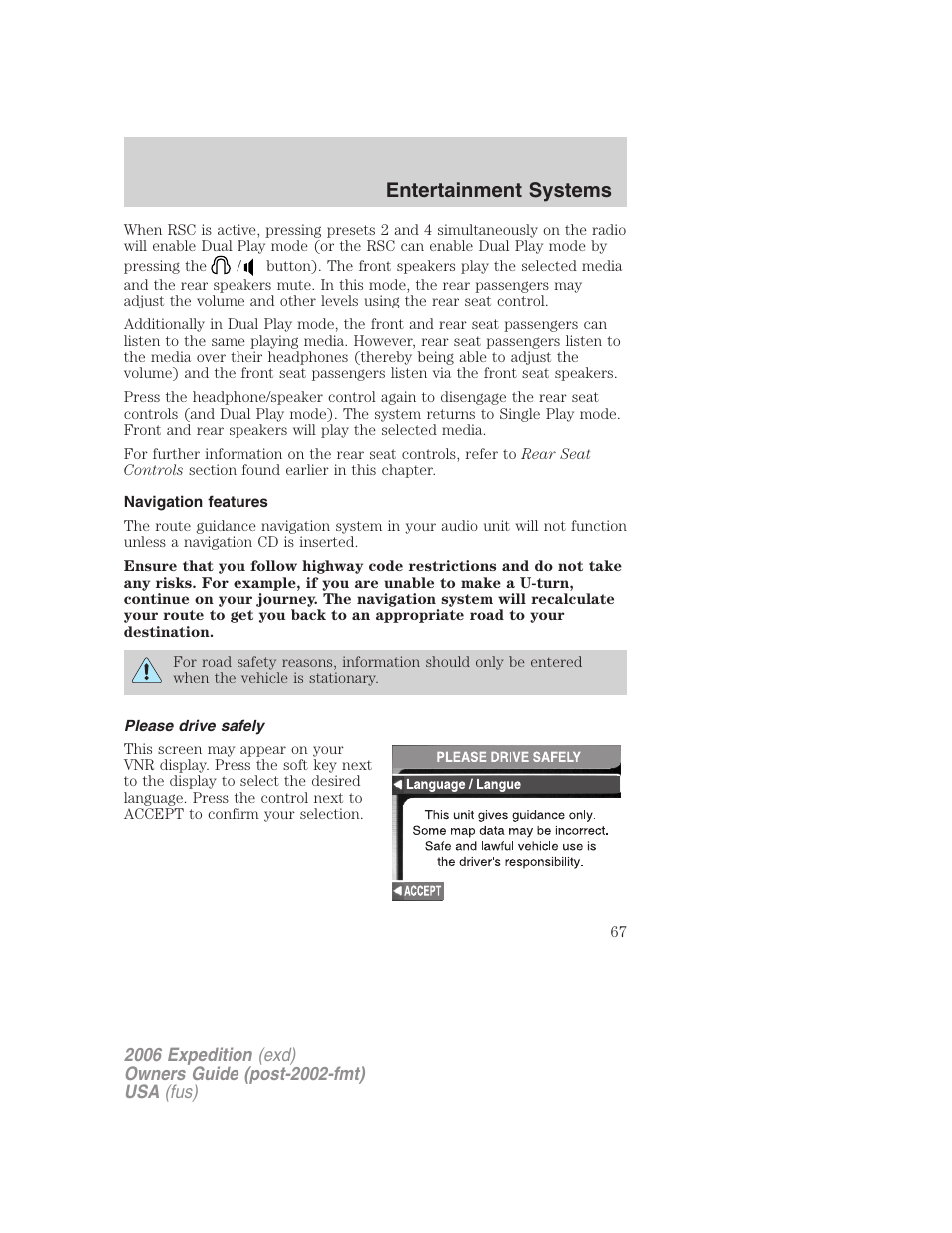 Navigation features, Please drive safely, Entertainment systems | FORD 2006 Expedition v.2 User Manual | Page 67 / 368