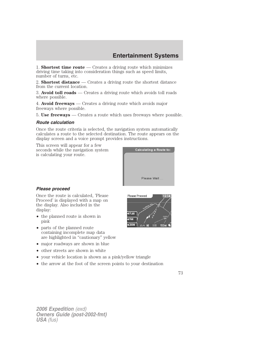 Route calculation, Please proceed, Entertainment systems | FORD 2006 Expedition v.2 User Manual | Page 73 / 368